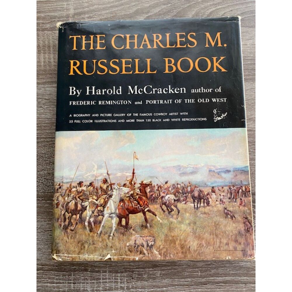 The Charles M. Russell Book by Harold McCracken Old West Hardback Book